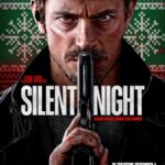 รีวิวหนัง SILENT NIGHT ภาพยนตร์แอ็คชัน-ระทึกขวัญที่กำกับโดย John Woo